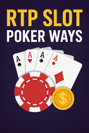 ChatGPT Image Dec 14, 2025, 02_26_45 AM RTP SLOT POKER WAYS