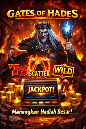 Gates of Hades: Panduan Lengkap dan Strategi Terbaik untuk Menang