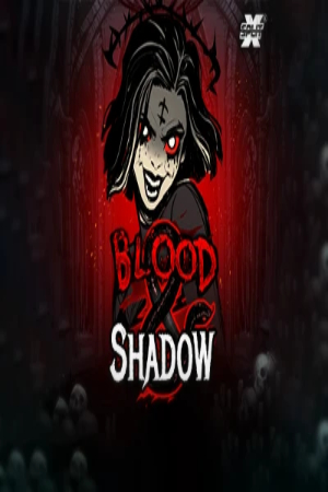 Blood & Shadow Blood & Shadow